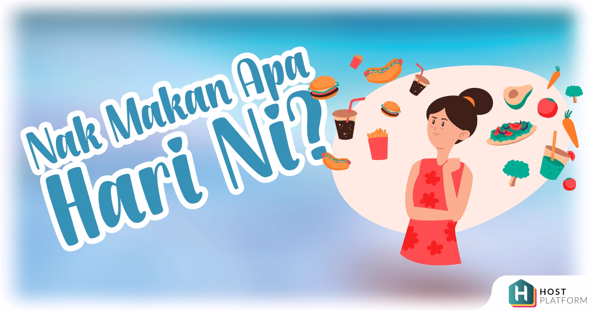 HostPlatform blog Nak Makan Apa Hari Ni?